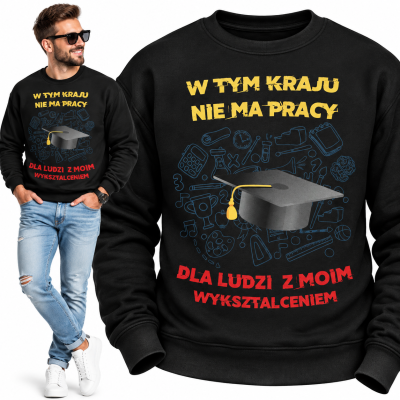 BLUZA ŚMIESZNA W TYM KRAJU